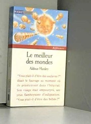 Cover of: Le Meilleur DES Mondes by Aldous Huxley