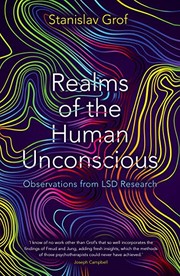 Cover of: Realms of the Human Unconscious: Observations from LSD Research