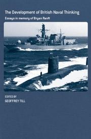 Cover of: The development of British naval thinking: essays in memory of Bryan Ranft