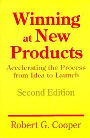 Cover of: Winning at new products: accelerating the process from idea to launch