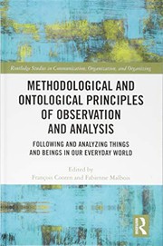 Methodological and Ontological Principles of Observation and Analysis by François Cooren, Fabienne Malbois