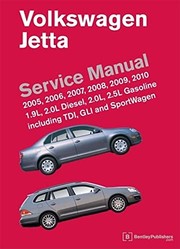 Cover of: Volkswagen Jetta service manual: 2005, 2006, 2007, 2008, 2009, 2010 1.9l and 2.0l diesel, 2.0l and 2.5l gasoline, including TDI, GLI and Sportwagen, A5 platform.