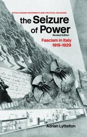 Cover of: The Seizure of Power: Fascism in Italy, 1919-1929 (Totalitarian Movements and Political Religions)