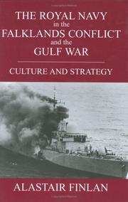 The Royal Navy in the Falklands Conflict and the Gulf War by Alastair Finlan