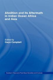 Cover of: Abolition and its aftermath in Indian Ocean Africa and Asia