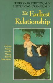 Cover of: Earliest Relationship by T. Berry Brazelton, Bertrand G. Cramer