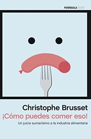 Cover of: ¡Cómo puedes comer eso! by Christophe Brusset, Palmira Feixas