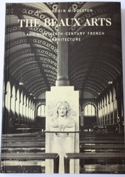 Cover of: The Beaux-Arts and Nineteenth-century French Architecture