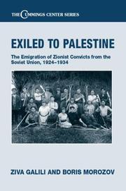 Exiled to Palestine : the emigration of Zionist convictsfrom the Soviet Union, 1924-1934