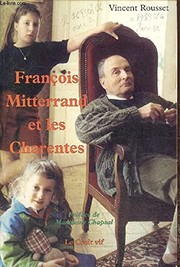 François Mitterrand et les Charentes by Vincent Rousset