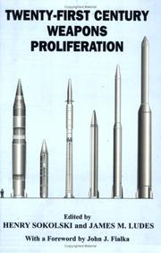 Twenty-first century weapons proliferation : are we ready?