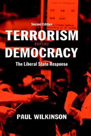 Cover of: Terrorism Versus Democracy (Cass Series on Political Violence, 9)
