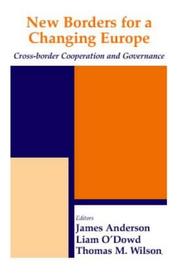 Cover of: New Borders for a Changing Europe: Cross-Border Cooperation and Governance (Cass Series in Regional and Federal Studies)