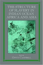Cover of: Structure of Slavery in Indian Ocean Africa and Asia (Studies in Slave and Post-Slave Societies and Cultures,)