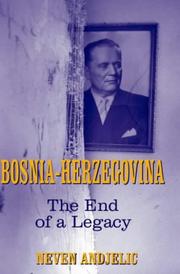 Cover of: Bosnia-Herzegovina: the end of a legacy