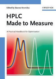 Cover of: HPLC made to measure: a practical handbook for optimization