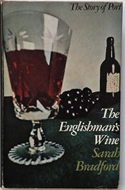 The Englishman's wine by Sarah Bradford