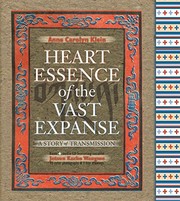 Cover of: Heart Essence of the Vast Expanse: A Story of Transmission