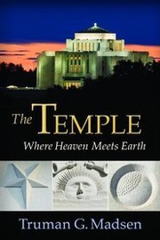 Cover of: The Temple: Where Heaven Meets Earth