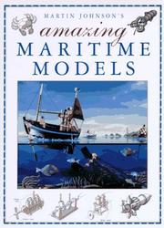 Martin Johnson's amazing maritime models