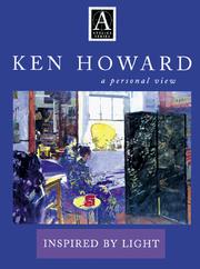 Cover of: Ken Howard a Personal View: Inspired by Light (Atelier Series)