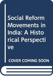 Cover of: Social reform movements in India: a historical perspective