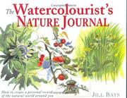 Cover of: The Watercolorist's Nature Journal