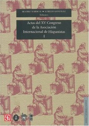 Actas del XV Congreso de la Asociación Internacional de Hispanistas by International Association of Hispanists. Congreso