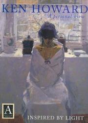 Cover of: Ken Howard a Personal View: Inspired by Light (Atelier Series)