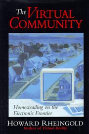 The virtual community by Howard Rheingold, Howard Rheingold