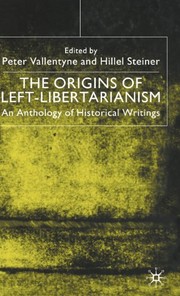 Cover of: The origins of left-libertarianism: an anthology of historical writings
