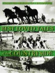 Best loved tales of the countryside : collected memories of a bygone era