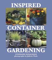 Cover of: Inspired Container Gardening by Stephanie Donaldson