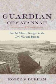 Guardian of Savannah by Roger S. Durham