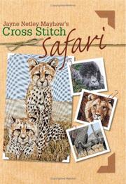 Cover of: Jane Netley Mayhews Cross Stitch Safari