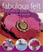 Cover of: Fabulous Felt by Sophie Bester