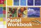 Cover of: Pastel Workbook