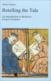 Cover of: Retelling the Tale: An Intro to Medieval French Literature (New Readings: Introductions to European Literature and Cultu) (New Readings: Introductions to European Literature and Cultu)