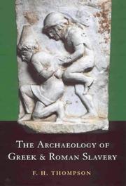 The archaeology of Greek and Roman slavery