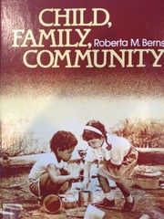 Cover of: Child, family, community by Roberta Berns