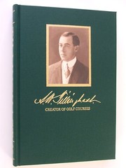 Cover of: Tillinghast: Creator of Golf Courses (Classics of Golf - A Selection from Golf's Finest Literature)