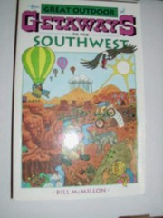 Cover of: Great Outdoor Getaways to the Southwest by Bill McMillon