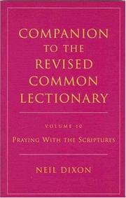 Companion to the revised common lectionary. 10, Praying with the scriptures