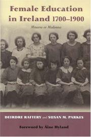 Cover of: Female Education in Ireland, 1700-1900: Minerva to Madonna (Women in Irish History)