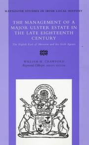 Cover of: The management of a major Ulster estate in the late eighteenth century: the eighth earl of Abercorn and his Irish agents