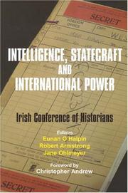 Intelligence, statecraft and international power : papers read before the 27th Irish Conference of Historians held at Trinity College, Dublin, 19-21 May 2005