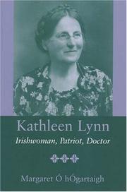 Kathleen Lynn : Irishwoman, patriot, doctor