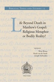 Life beyond death in Matthew's Gospel by Wilhelmus Johannes Cornelis Weren, Hubertus Waltherus Maria van de Sandt, Joseph Verheyden