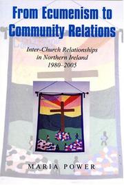 From ecumenism to community relations : inter-church relationships in Northern Ireland 1980-2005