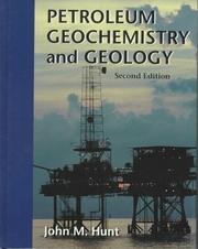 Petroleum geochemistry and geology by John Meacham Hunt